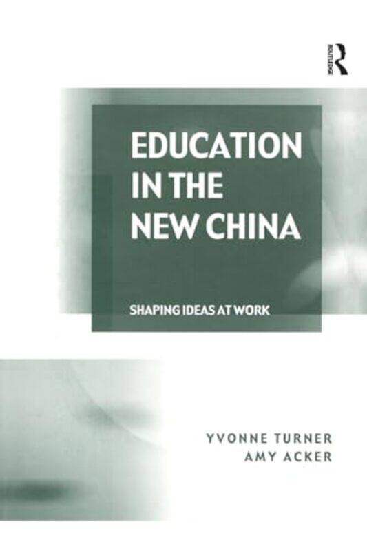 

Education in the New China by Yvonne TurnerAmy Acker-Paperback