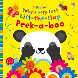 Baby's Very First Lift-the-Flap Peek-a-Boo,Paperback,By:Fiona Watt