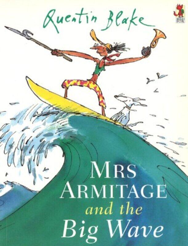 

Mrsarmitage And The Big Wave By Quentin Blake Paperback