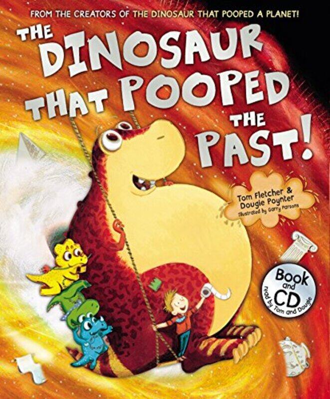 

The Dinosaur that Pooped the Past!: Book and CD,Paperback,By:Fletcher, Tom - Parsons, Garry - Poynter, Dougie