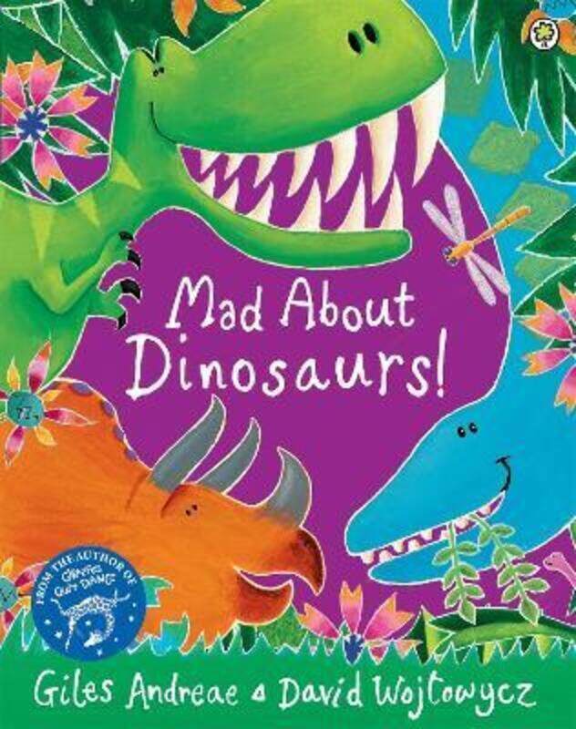 

Mad About Dinosaurs!.paperback,By :Andreae, Giles - Wojtowycz, David