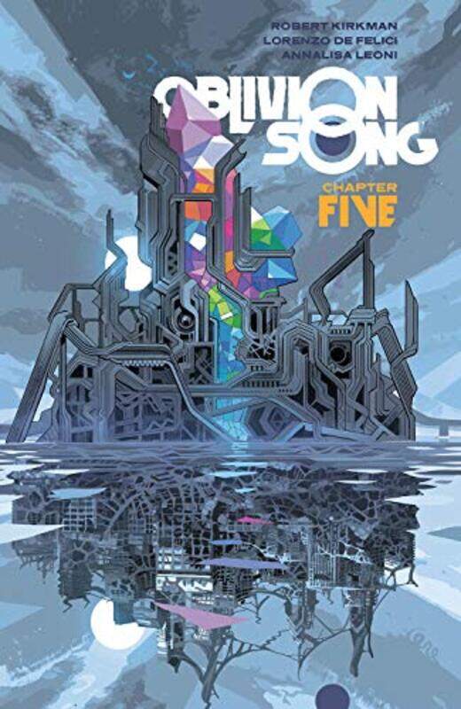 

Oblivion Song By Kirkman And De Felici Volume 5 by Robert Kirkman-Paperback