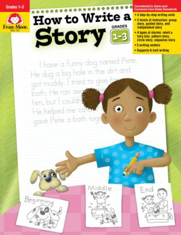 

How to Write a Story, Grades 1-3, Paperback Book, By: Evan-Moor Educational Publishers