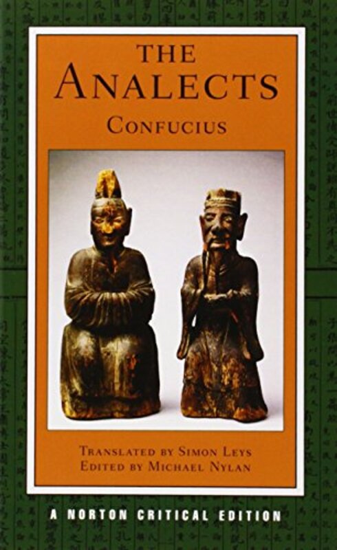 The Analects by ConfuciusMichael University of California at Berkeley NylanSimon Leys-Paperback