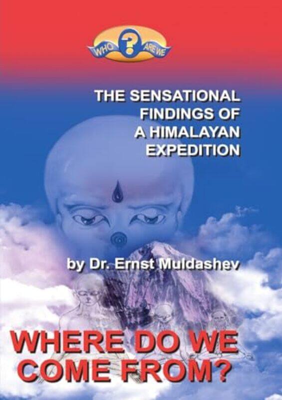 

Where Do We Come From, Paperback by Muldashev, Ernst