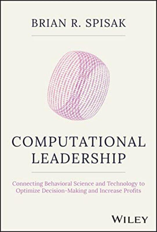 

Computational Leadership by Brian R Spisak-Hardcover