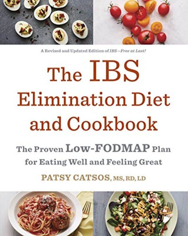 

The IBS Elimination Diet and Cookbook: The Proven Low-FODMAP Plan for Eating Well and Feeling Great , Paperback by Catsos, Patsy, MS, RD, LD