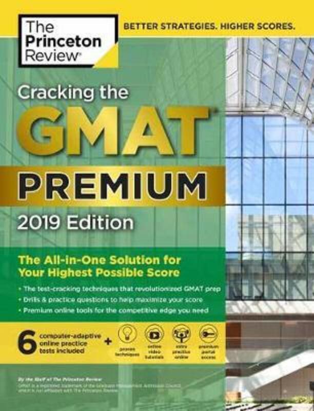 Cracking the GMAT Premium Edition with 6 Computer-Adaptive Practice Tests, 2019.paperback,By :