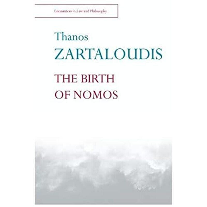 

The Birth of Nomos by Thanos University of Kent Zartaloudis-Paperback