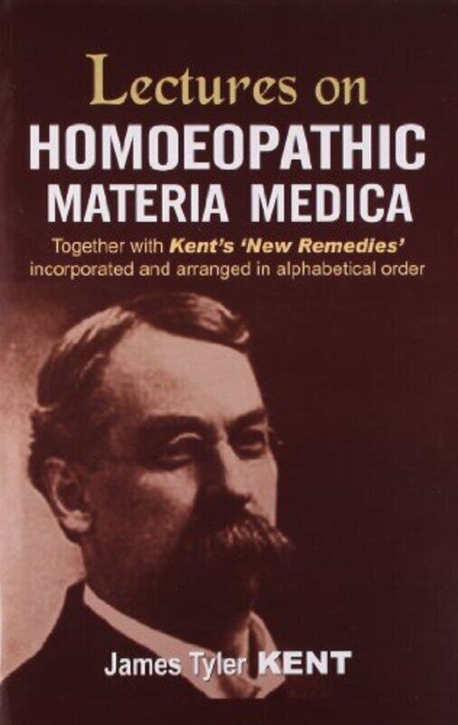 

Lectures on Homoeopathic Materia Medica,Paperback,By:James Tyler Kent