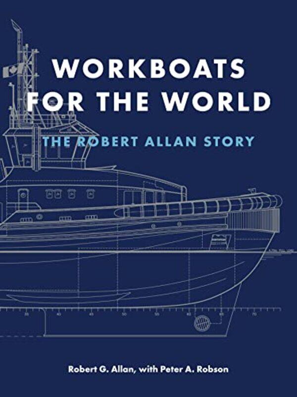 

Workboats for the World by Robert G Allan-Hardcover