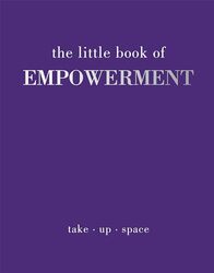 The Little Book Of Empowerment By Gray, Joanna -Hardcover