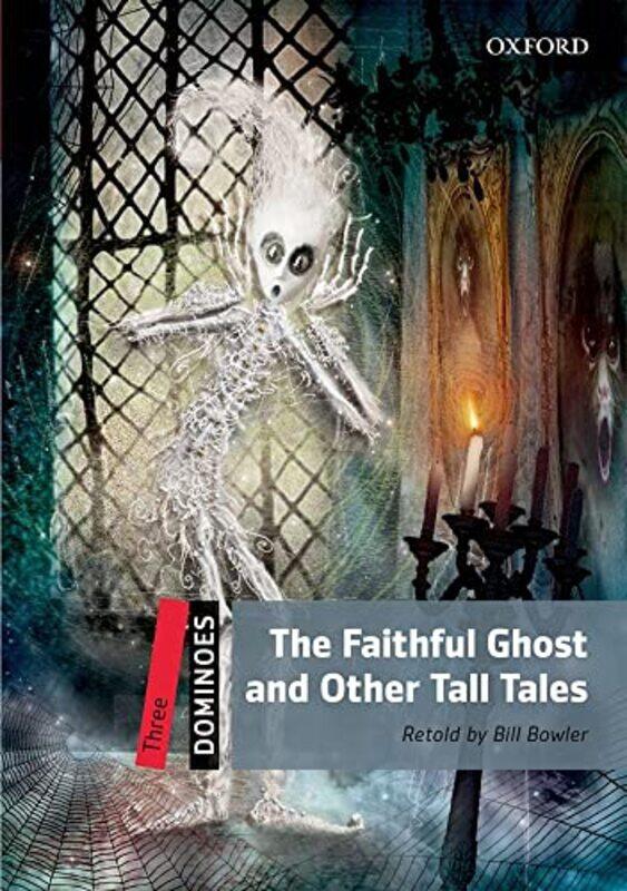 

Dominoes Three The Faithful Ghost and Other Tall Tales by James CNN International Griffiths-Paperback