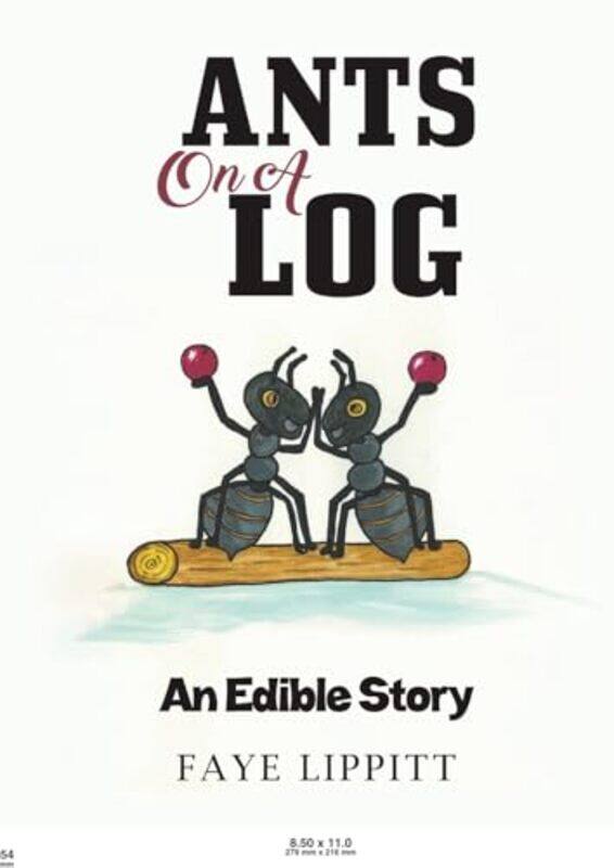 

Ants on a Log by Faye Lippitt-Paperback