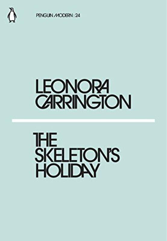 

The Skeletons Holiday by Leonora Carrington-Paperback