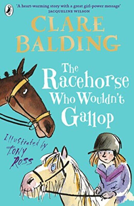 

The Racehorse Who Wouldnt Gallop by Clare BaldingTony Ross-Paperback