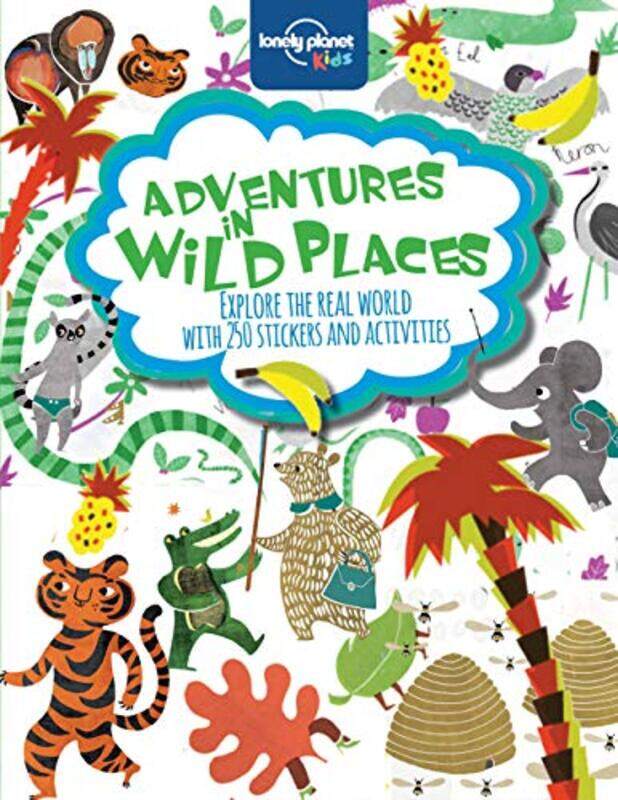 

Lonely Planet Kids Adventures in Wild Places Activities and Sticker Books by Prof James Chapman-Paperback