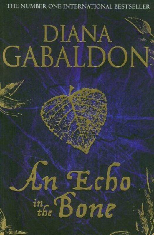 

An Echo in the Bone, Paperback Book, By: Diana Gabaldon