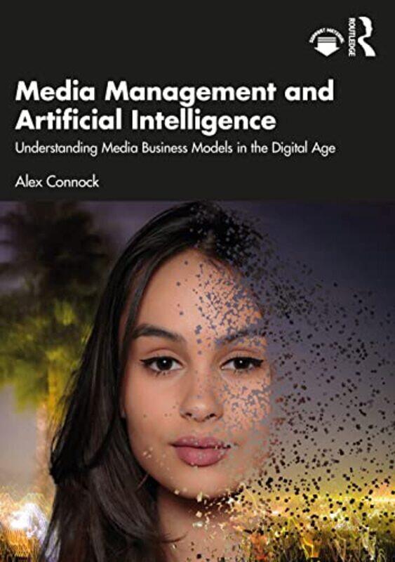 

Media Management and Artificial Intelligence by Alex Connock-Paperback