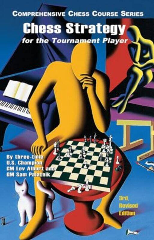 

Chess Strategy For The Tournament Player by Lev AlburtSam Palatnik-Paperback