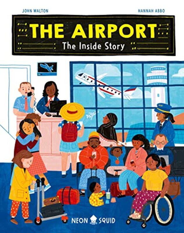 

The Airport , Hardcover by Walton, John,Neon Squid