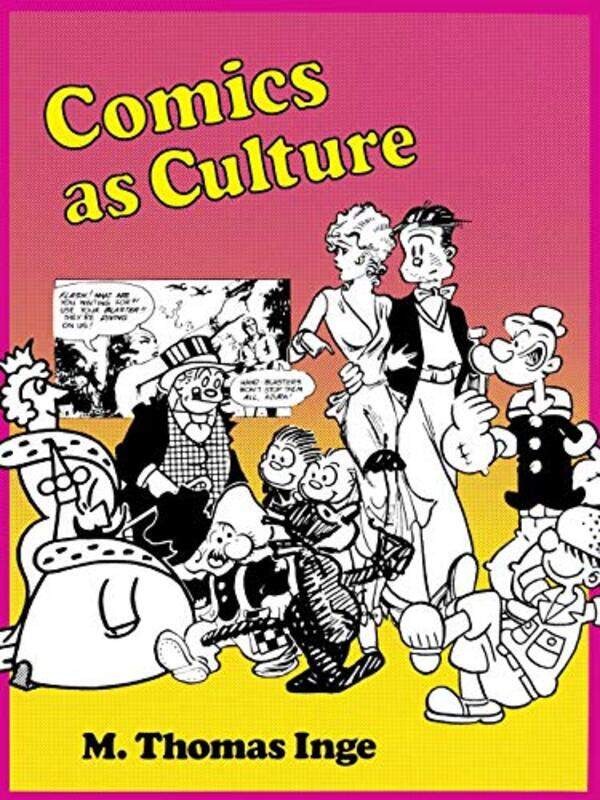 

Comics as Culture by M Thomas Inge-Paperback