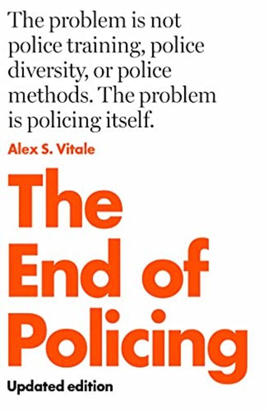 

The End of Policing by Alex S Vitale-Paperback