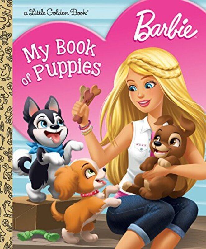 

Barbie My Book Of Puppies Barbie By Golden Books Hardcover