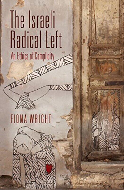 

The Israeli Radical Left by Dawn Cawley-Hardcover