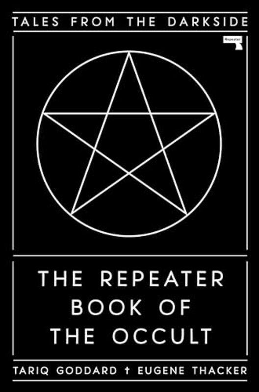 

The Repeater Book of the Occult by Tariq GoddardEugene Thacker-Hardcover