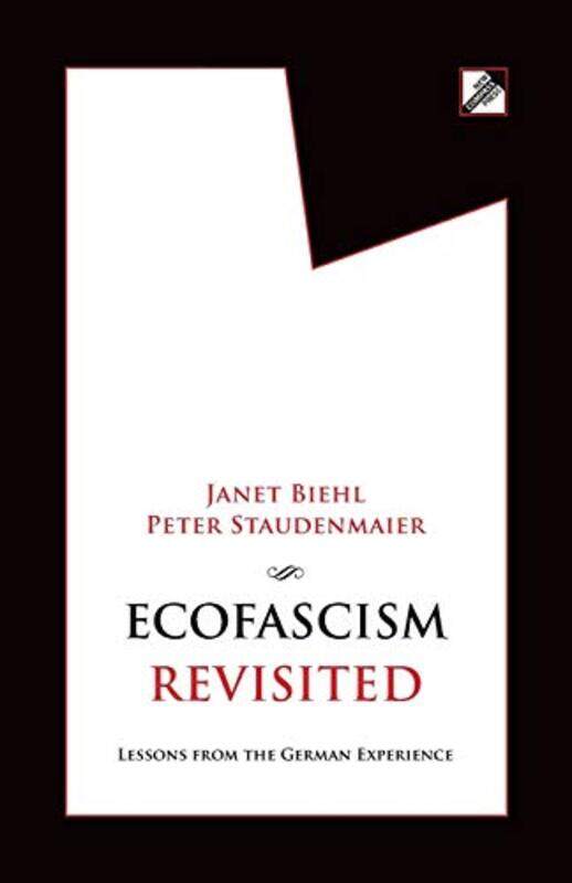 

Ecofascism Revisited by Janet BiehlPeter Staudenmaier-Paperback