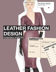 Leather Fashion Design (Portfolio), Paperback Book, By: Francesca Sterlacci