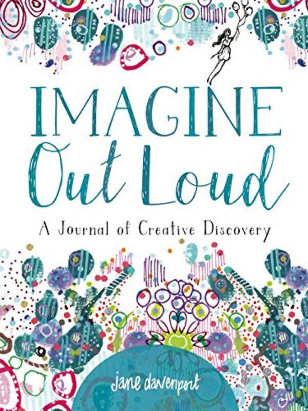 

Imagine Out Loud by Amy PixtonKaaren Pixton-Paperback