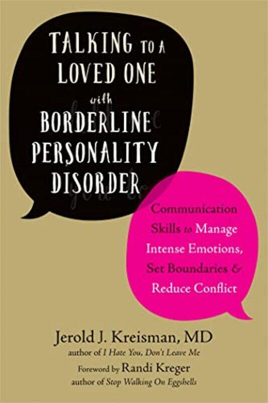 

Talking to a Loved One with Borderline Personality Disorder by Jerold J KreismanRandi Kreger-Paperback