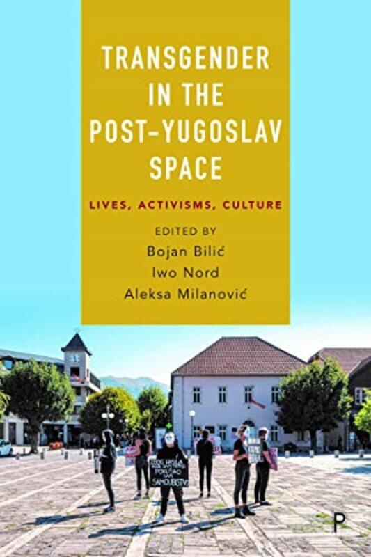 

Transgender in the PostYugoslav Space by Paul Magrs-Hardcover