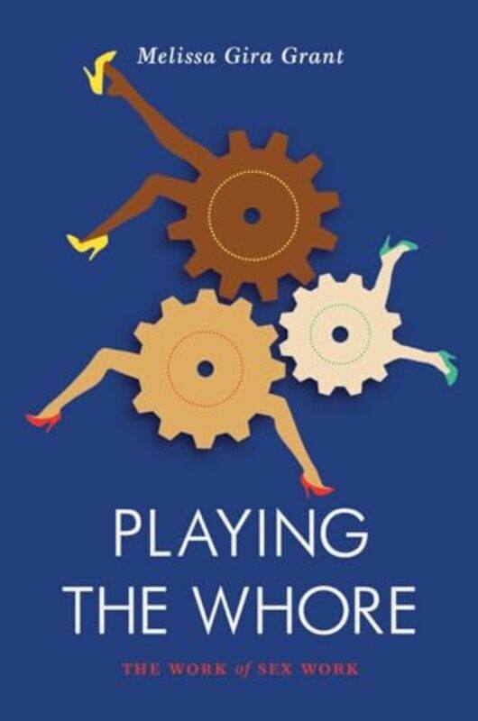 

Playing the Whore by Harriet Brundle-Paperback