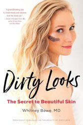 Dirty Looks by Whitney, MD Bowe-Paperback