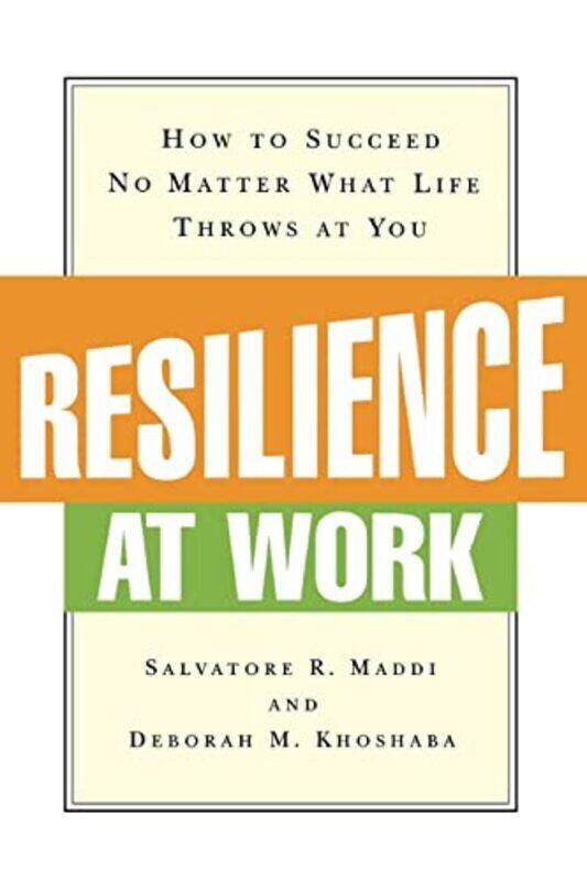 

Resilience at Work , Paperback by Salvatore R. MADDI