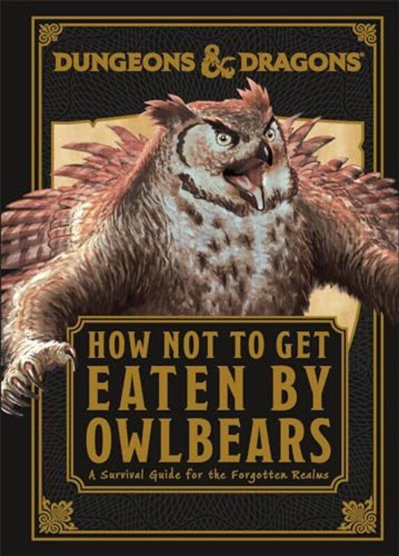 

Dungeons & Dragons How Not To Get Eaten By Owlbears By Toole, Anne -Hardcover