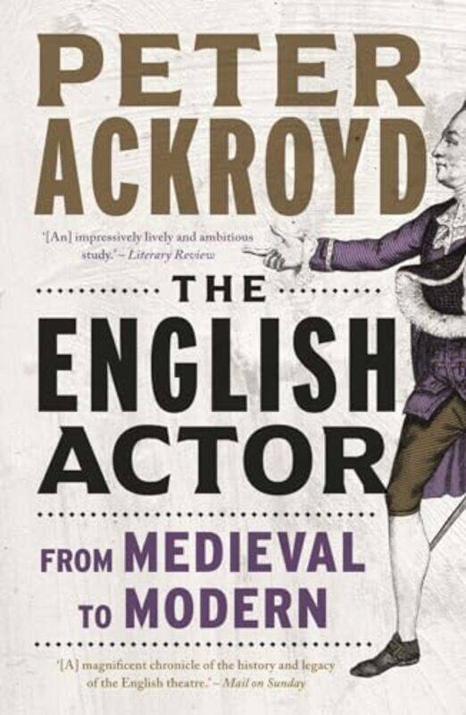 

The English Actor by Peter Ackroyd -Paperback