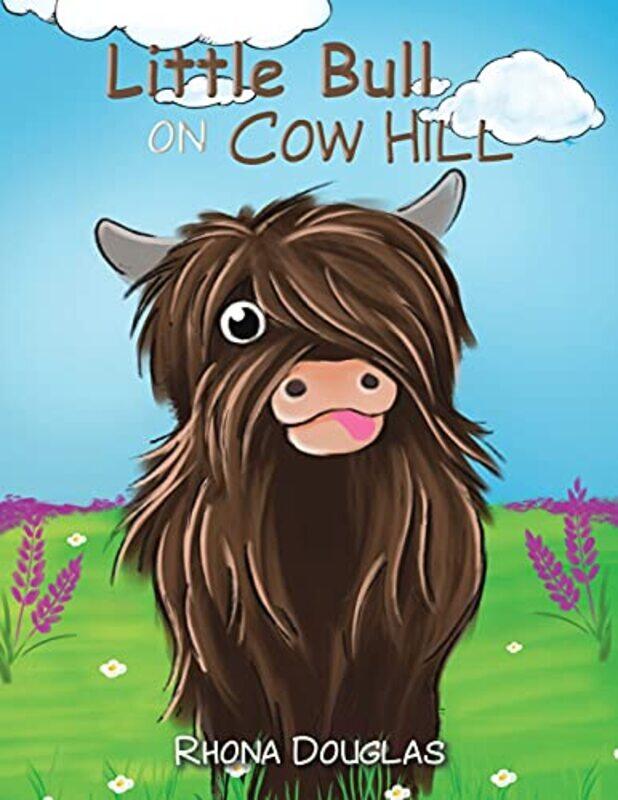 

Little Bull on Cow Hill by Rhona Douglas-Paperback