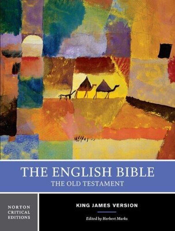 

The English Bible King James Version The Old Testament by Herbert (Indiana University, Bloomington) Marks-Paperback