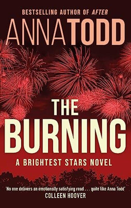 

The Burning by Anna Todd-Paperback