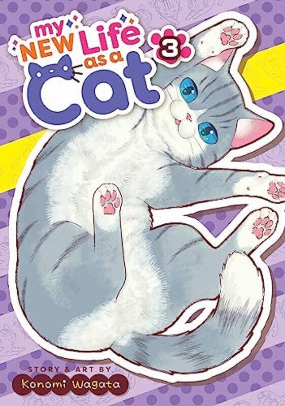 

My New Life as a Cat Vol 3 by Konomi Wagata-Paperback