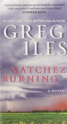 Natchez Burning, Paperback Book, By: Greg Iles