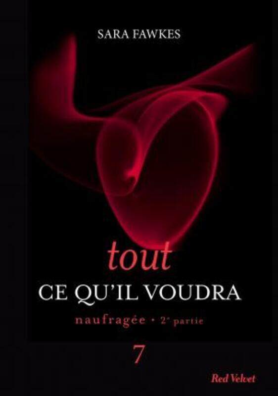 Tout ce qu'il voudra 7.paperback,By :Sarah Fawkes