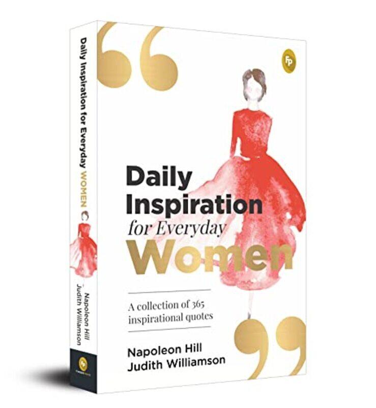 

Daily Inspiration For Everyday Women A Collection Of 365 Inspirational Quotes Fingerprint! by Napoleon Hill & Judith Williamson Paperback