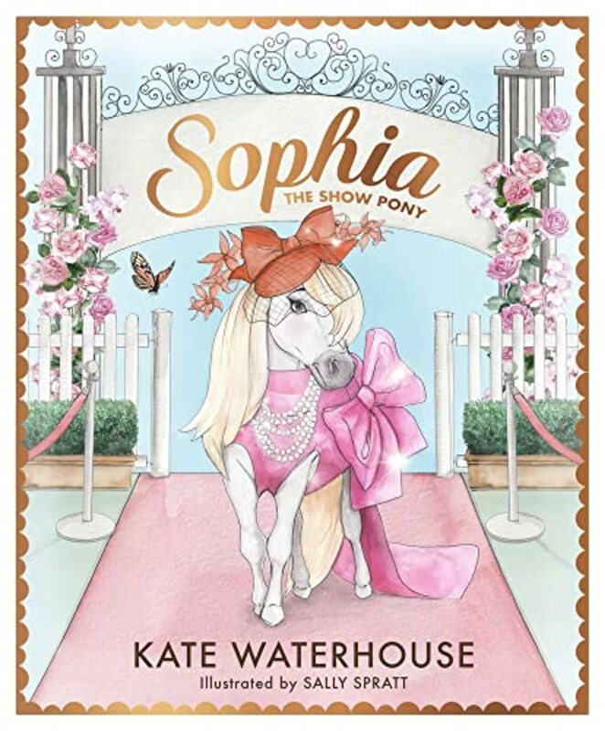 Sophia the Show Pony by Kate WaterhouseSally Spratt-Hardcover