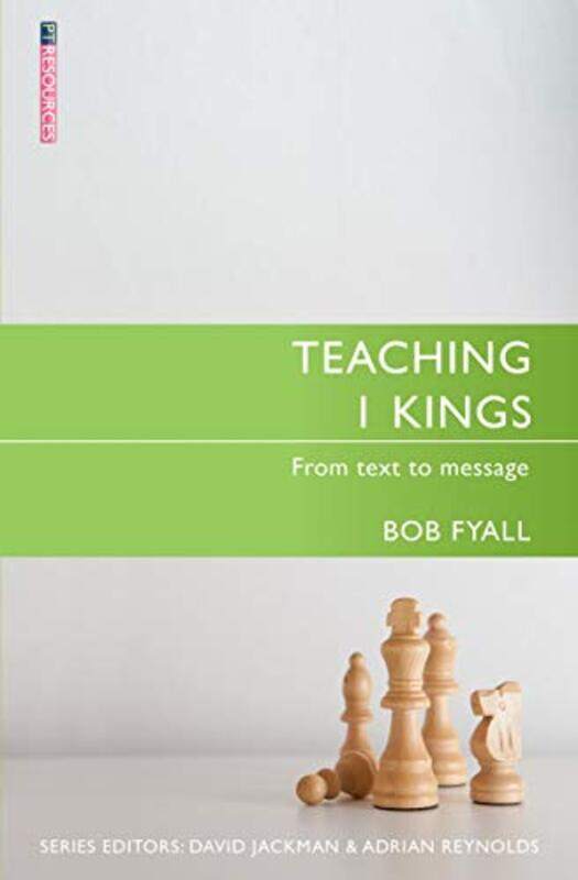 

Teaching 1 Kings by Bob Fyall-Paperback