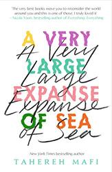 A Very Large Expanse of Sea, Paperback Book, By: Tahereh Mafi